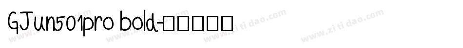 GJun501pro bold字体转换